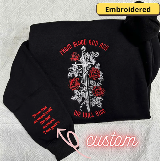 From Blood and Ash We Will Rise’ Embroidered Sweatshirt – The Perfect Gift for Book Fans